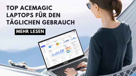 TOP ACEMAGIC Laptops für den täglichen Gebrauch