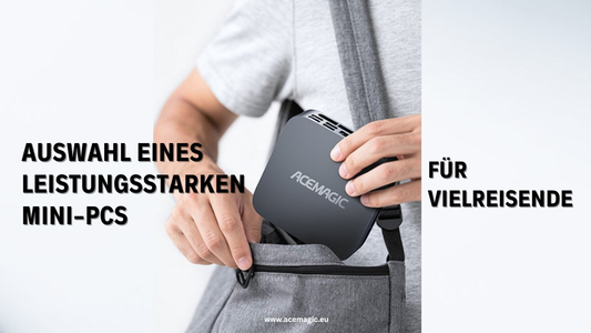 Auswahl eines leistungsstarken Mini-PCs für Vielreisende