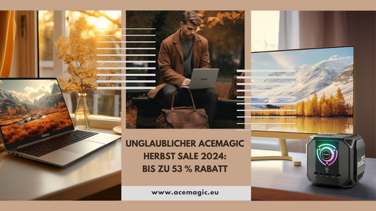 Unglaublicher ACEMAGIC Herbst-Sale 2024: Bis zu 53 % RABATT