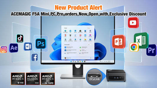 Neues Produkt｜ACEMAGIC F5A Mini-PC ab sofort vorbestellbar – exklusiver Rabatt verfügbar